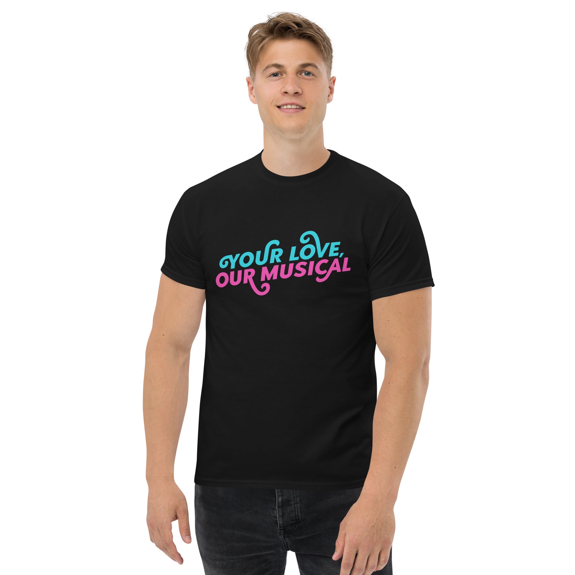 Unisex Your Love, Our Musical Tee